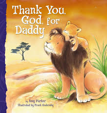 Thank You God For Daddy by Amy Parker