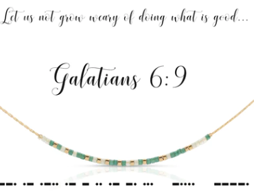 Galatians 6:9 Morse code necklace