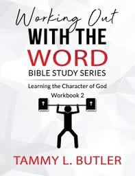 Working Out With the Word Workbook 2 by Tammy L Butler
