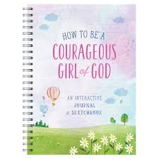 How to Be A courageous girl of God journal