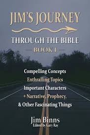 Local Author Jim's Journey Through The Bible Book l by Jim Binns