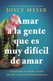 Amar a la gente que es muy dificil de amar paperback