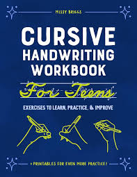 Cursive Handwriting Workbook for Teens by Missy Briggs