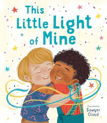 This Little Light of Mine, Hardcover by Sawyer Cloud