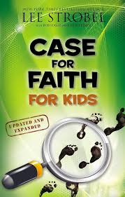 The Case for Faith for Kids by Lee Strobel
