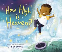 Children's Book How High Is Heaven? by Linsey Davis Hardcover