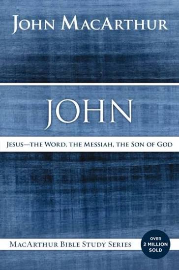 Bible Study Guide of the Book of John by John MacArthur