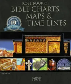 Rose Book of Bible Charts, Maps, and Time Lines