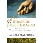 Strategic Disciple Making Aubrey Malphurs